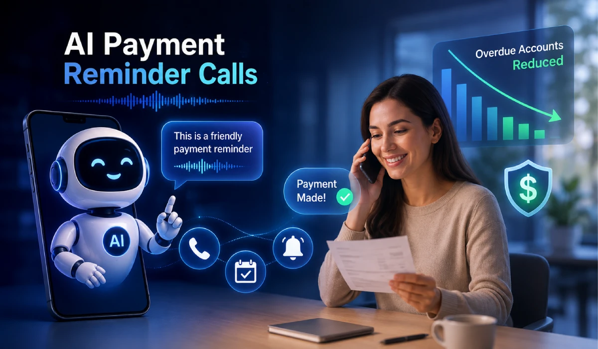 AI Payment Reminder Calls How to Reduce Overdue Accounts Without Chasing Customers